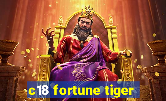 c18 fortune tiger